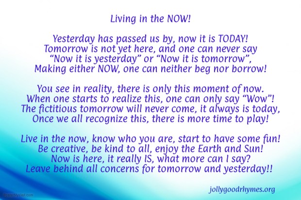 Living in the NOW